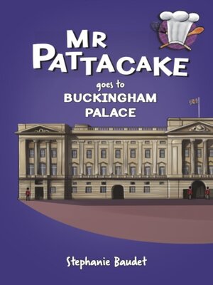cover image of Mr Pattacake Goes to Buckingham Palace